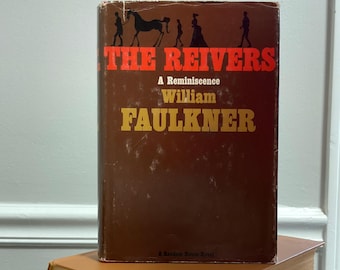 The Reivers: William Faulkner First Edition, First Printing (1962) Vintage Literature