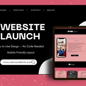 May include: A black and pink website launch graphic with the text "WEBSITE LAUNCH" and "Easy-to-Use Design - No Code Needed". A tablet displays a website design. The Canva logo is in the bottom left.