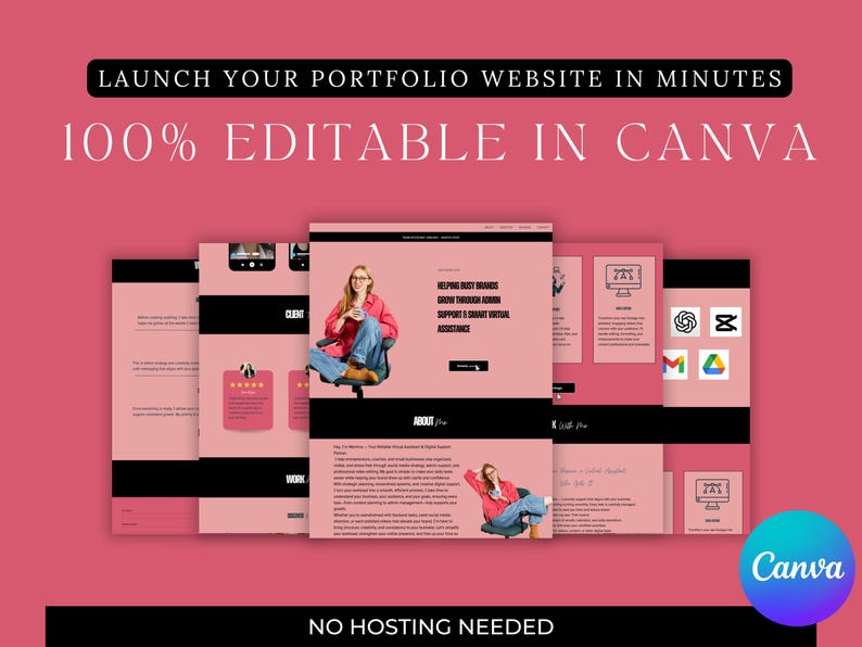 May include: A pink graphic with the text "LAUNCH YOUR PORTFOLIO WEBSITE IN MINUTES" and "100% EDITABLE IN CANVA". The image shows website mockups with a woman and the Canva logo. The words "NO HOSTING NEEDED" are also present.