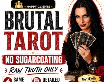 Brutal Tarot Reading, Raw Truth, Honest Psychic Insight