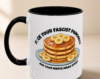 Fascist Pancake Mug, Fuck Your Fascist Pancakes, Danielle Smith Mug, Alberta Political Humor