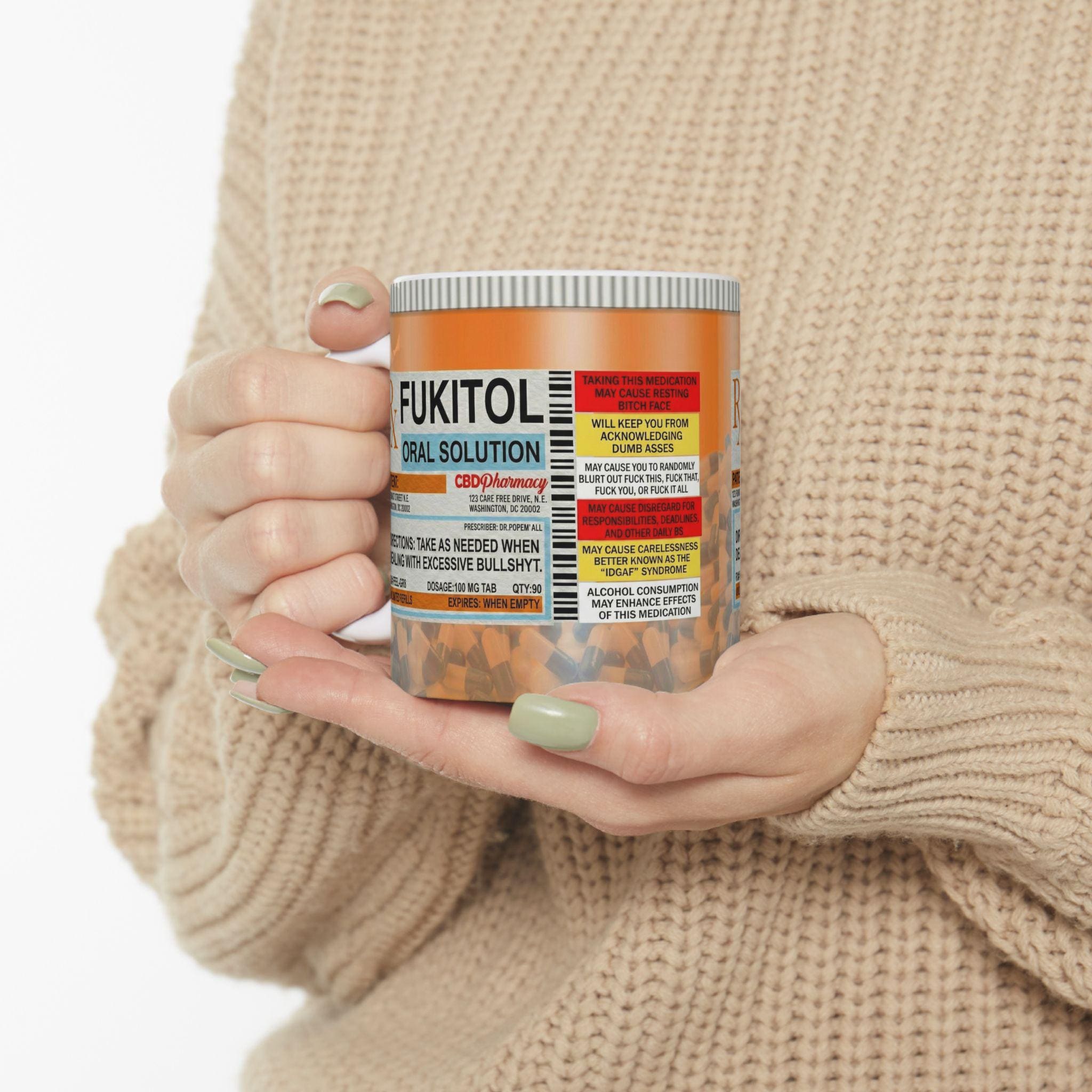 Fukitol Prescription Funny Sassy Mug, Fuck It All Sarcastic Orange ...