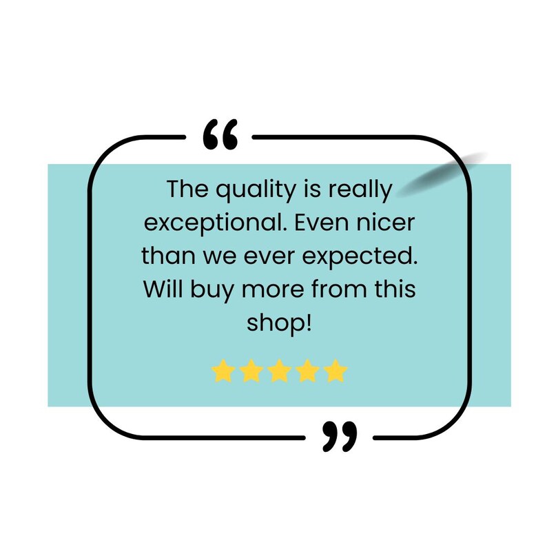 a quote with a rating system, stating that the quality is really exceptional, even better than expected, and that customers will buy more from this shop.