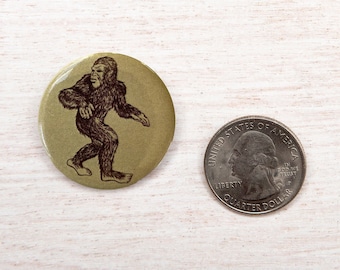 Sasquatch Pinback Button - Bigfoot Button - 1.25&quot;