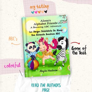 May include: A children's book cover titled "Alona's Alphabet Friends: A Bouncing ABC Adventure" featuring a panda, a pony, and a zebra. The cover is colorful with the text "The New Book" and "book of the year". The author's name is "Alaysha Henderson".
