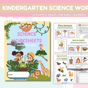 May include: Kindergarten science worksheets with 27 playful pages for early learners. The cover features a sloth, parrot, and other animals. Inside are pages about the five senses, colors, and animals. A pencil and hearts are also shown.