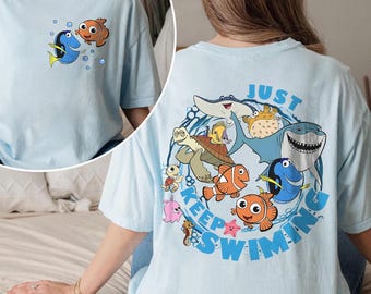 Comfort Colors Finding Nemo Just Keep Swimming Shirts, Finding Dory Disney Trip Tee, Nemo Family Vacation Shirt, WDW Disney Girl Trip Shirts