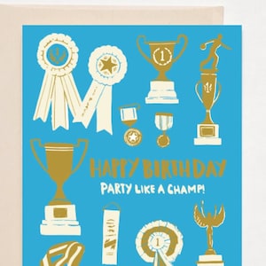Happy Birthday! Party Like A Champ! Gold Birthday Card Pun - Winner, Athlete, Math, Academia, Sports, School, College, University