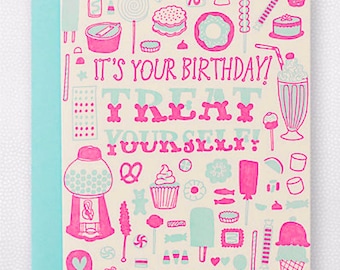 It's Your Birthday Treat Yourself -  Birthday Cake, Sugar, Sweets, Milkshake, Ic Cream