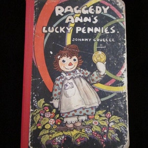 Raggedy Ann&#39;s Lucky Pennies.  Johnny Gruelle