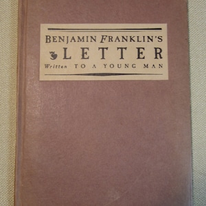 Carta de Benjamin Franklin escrita a un joven. EdiciónLimitada a 500, 1926
