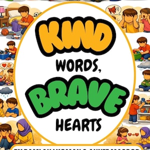 May include: A colorful illustration features the text "KIND WORDS, BRAVE HEARTS" in a circular design. The image is surrounded by cartoon depictions of children and adults interacting, with hearts, gifts, and speech bubbles. The book is by Ramlah Luqman & Annie Masood.