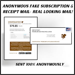 May include: An image of a fake subscription receipt and mail from "Cropduster Premium Flatulence Archive." The receipt shows a monthly charge of $79.85. The mail includes a "Premium Gas Pass" and is sent anonymously.
