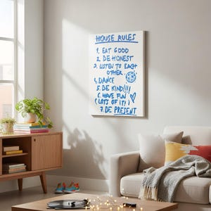 May include: A white canvas with blue handwritten text that reads "HOUSE RULES" followed by seven rules for a home. The rules include "EAT GOOD", "BE HONEST", and "BE PRESENT". A disco ball graphic is included.