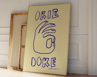 Okie Doke Print - Mid Century Print - Esthetische muurkunst - Trendy Blue Print - Typografie Print - Hand getrokken schetsprint - Trendy print