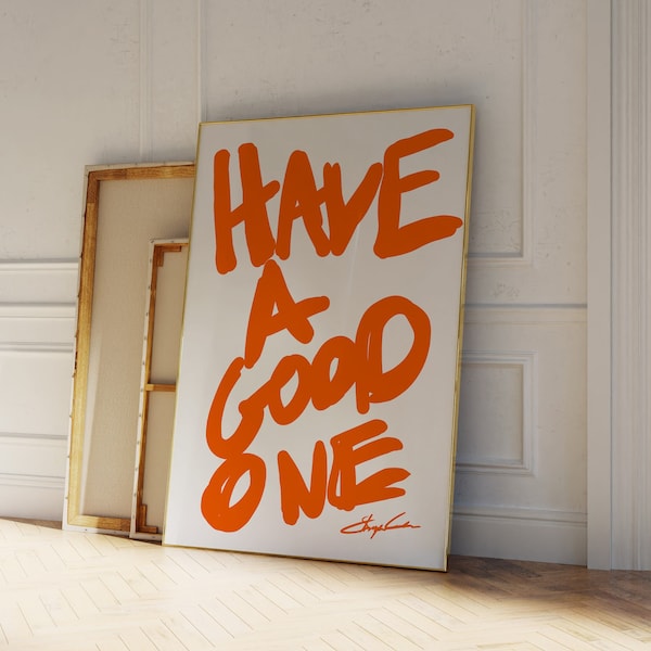 Have a Good One Print - Mid Century Print - Ästhetische Wandkunst - 70er Monochrome Wandkunst - Bauhaus Print - Typografie Print - Trendy Orange