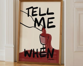 Tell Me When Wine Print: Retro barvagnskonst, Säg när vin-tryck