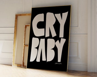 Cry Baby Poster - Mid Century Print - Aesthetic Room Decor - 70s Trendy Monochrome Wall Art - Bauhaus Style Poster - Retro Typography Print