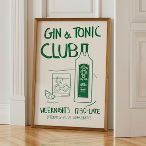 May include: A framed print with a green illustration of a gin and tonic, including a bottle, a glass with ice cubes, and a lime wedge. The text reads "GIN & TONIC CLUB" and "WEEKNIGHTS 17:30-LATE (PROBABLY ALSO WEEKENDS)".