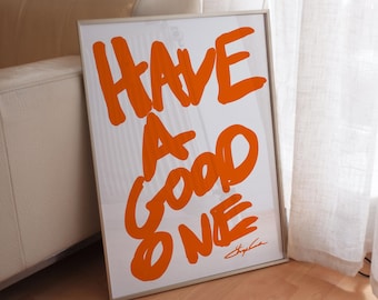 Have a Good One mid century modern typography print, matte poster