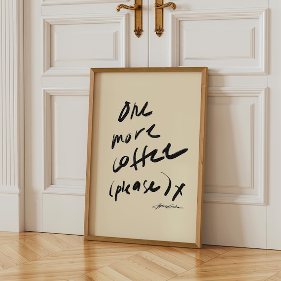 One More Coffee Please Art Print, Minimalist Kitchen Decor, Coffee Bar Poser, Chic Typography Print for Bar Cart, Black and Beige Wall Art