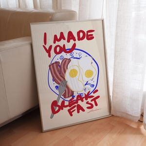 I Made You Breakfast Poster: Coffee Station Decor, Kitchen Wall Art Print