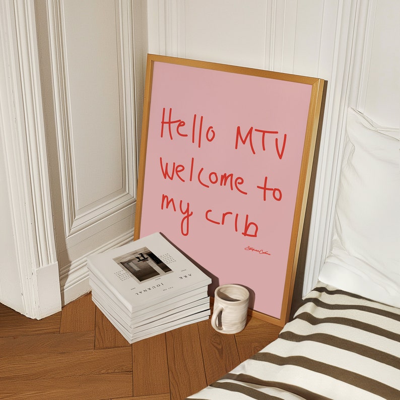 Hi MTV, to My Crib Print, Mid Century Modern, Aesthetic Wall
