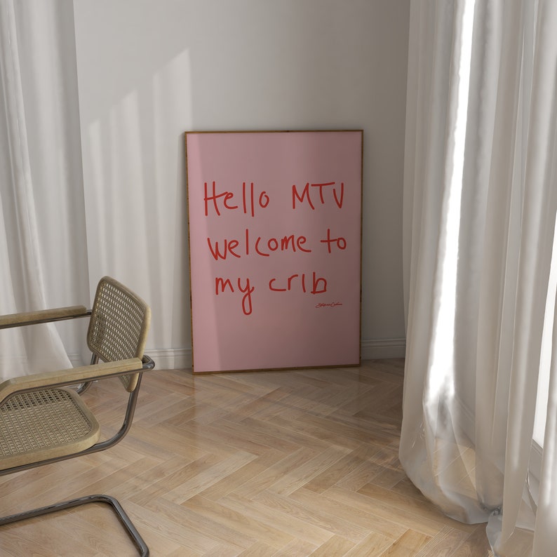 Hi MTV, to My Crib Print, Mid Century Modern, Aesthetic Wall