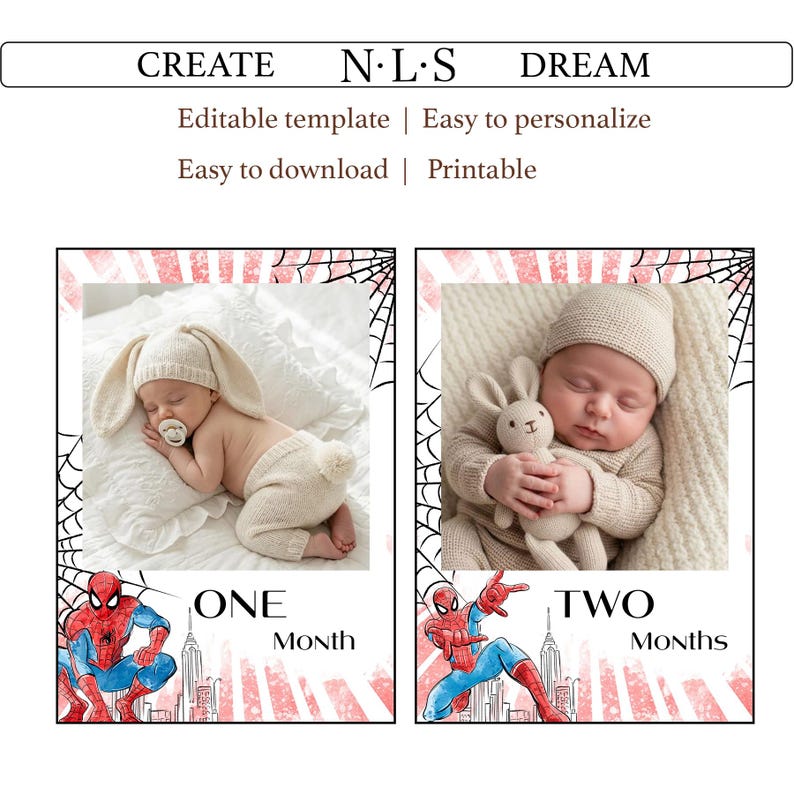 May include: A printable baby milestone template with two photos of newborns, one in a bunny hat and the other holding a toy rabbit. The template includes Spider-Man illustrations and text that reads "ONE Month" and "TWO Months".