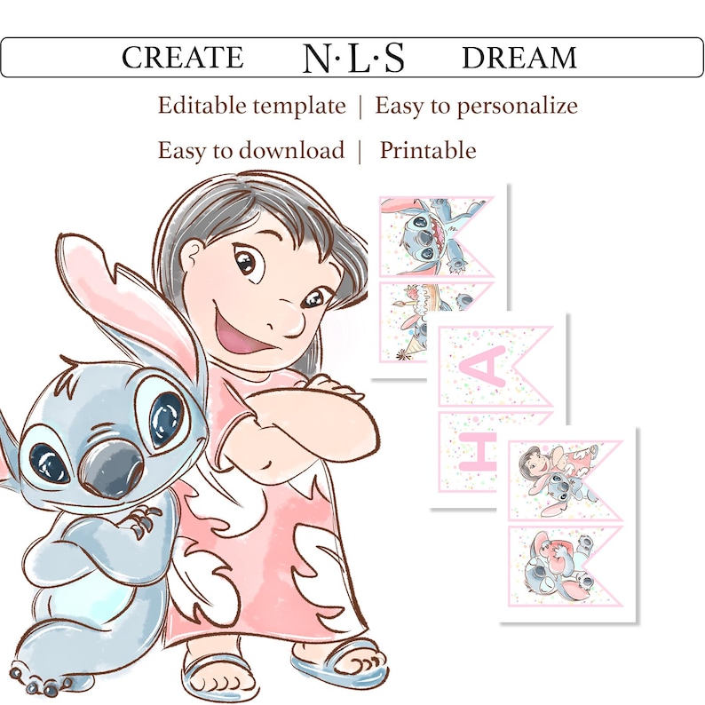 Puede incluir: Ilustraci&oacute;n de los personajes de Lilo y Stitch. Lilo lleva un vestido rosa y Stitch es azul. La imagen incluye banderas de banner con la palabra "HA" y el texto "CREATE N&middot;L&middot;S DREAM Plantilla editable | F&aacute;cil de personalizar F&aacute;cil de descargar | Imprimible".