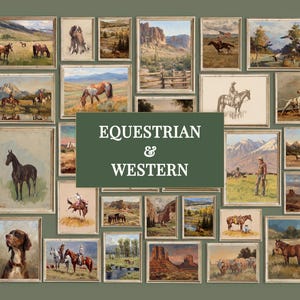 May include: A collection of framed equestrian and Western-themed art prints. The prints feature horses, cowboys, landscapes, and dogs in various settings. The color palette includes earth tones, blues, and greens, with a vintage aesthetic. The text "EQUESTRIAN & WESTERN" is displayed.