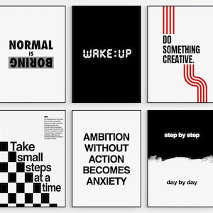 May include: A set of six framed wall art prints featuring black and white typography and graphic designs. The prints include phrases such as NORMAL IS BORING, WAKE:UP, DO SOMETHING CREATIVE, Take small steps at a time, AMBITION WITHOUT ACTION BECOMES ANXIETY, and step by step day by day.