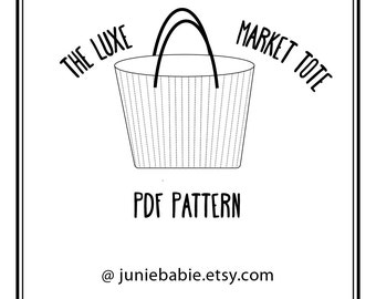 The Luxe Market Tote - PDF Sewing Pattern Instant Download