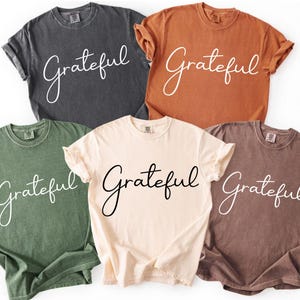 Grateful Shirt, Thanksgiving Shirt, Inspirational Shirt, Christian Shirt,Gratitude Shirt, Gift For Her,Thankful Blessed Shirt, Fall Matching