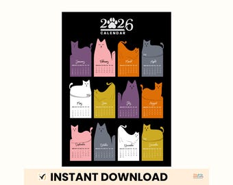 May include: 2026 calendar featuring a whimsical design of cats representing each month. The calendar has a black background with colorful cat illustrations in various poses. The words "Instant Download" are at the bottom.