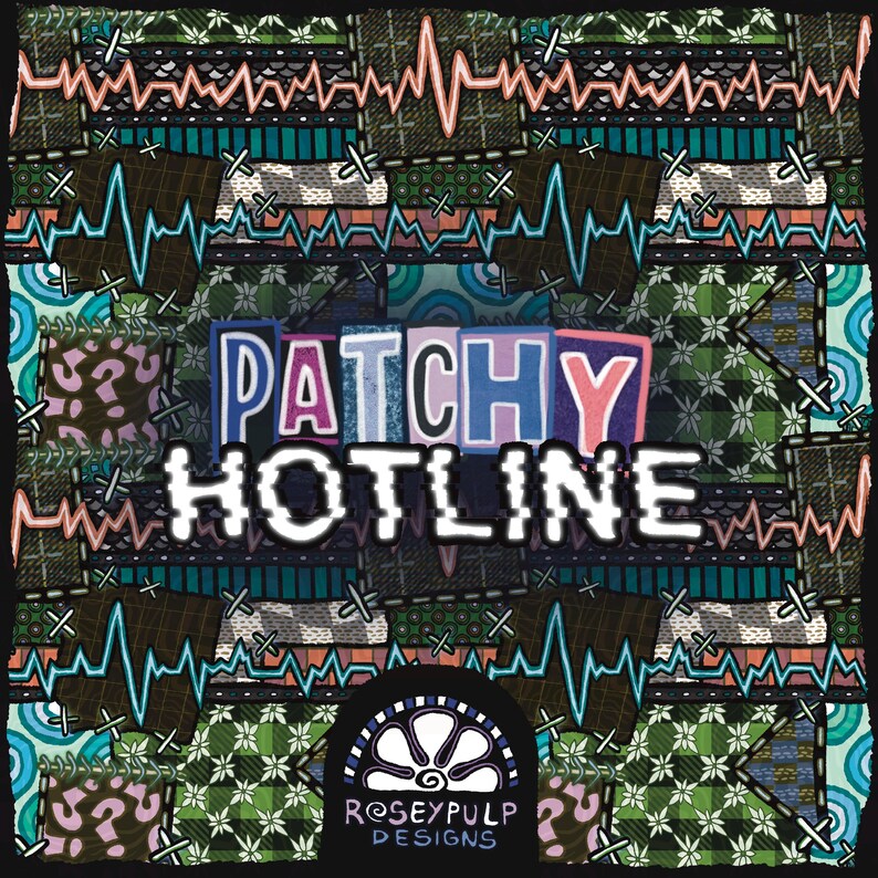 May include: A colorful patchwork design with the words "PATCHY HOTLINE" in bold letters. The design incorporates various patterns, including floral, geometric, and abstract shapes, with a black background and a logo at the bottom.