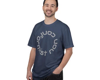 Non Conformist T-shirt Unisex Humorous