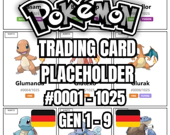 Placeholder Pokémon Pokédex Placeholder Cards | Types EN (Nos. 1–1025, German Pokémon names) Generations 1 to 9