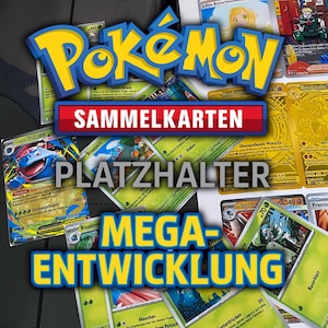 Op de afbeelding: Een verzameling Pokémon-ruilkaarten, met verschillende personages en ontwerpen, weergegeven in een zwarte map. De afbeelding bevat de tekst "Pokémon", "Sammelkarten", "Platzhalter" en "Mega-Entwicklung".