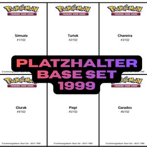 Könnte beinhalten: Darstellung von sechs Pokémon-Sammelkarten aus dem Basis-Set 1999, mit Charakteren wie Simsala, Turtok und Chaneira. Die Karten sind um eine zentrale Grafik mit der Aufschrift "PLATZHALTER BASE SET 1999" angeordnet.