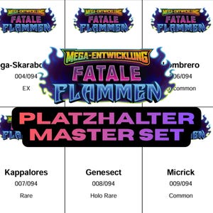 May include: A collection of trading cards featuring the text "MEGA-ENTWICKLUNG FATALE FLAMMEN" in a stylized font. The cards display names like Mega-Skarabo, Ombrero, Kappalores, Genesect, and Micrick, with rarity indicators and set information.