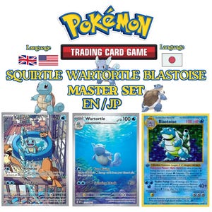 May include: A Pokémon Trading Card Game master set featuring Squirtle, Wartortle, and Blastoise. The image displays three individual trading cards with blue-themed illustrations, alongside the text Pokémon Trading Card Game Squirtle Wartortle Blastoise Master Set EN/JP and small illustrations of the three characters.