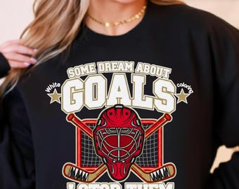 Hockey Goalie Digital Download, Some Dream About Goals I Stop Them SVG, Ice Hockey Player Gift, Sports Sublimation Design, Commercial Use