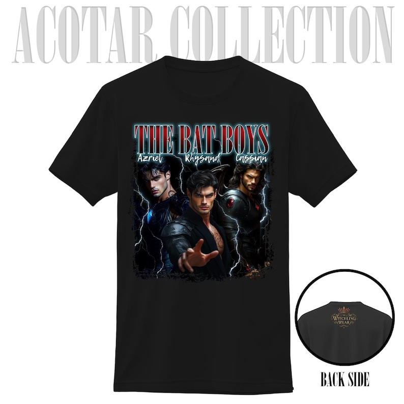 May include: Black t-shirt featuring the text "THE BAT BOYS" above an image of three men. The names Azriel, Rhysand, and Cassian are below the text. A smaller image of the back of the shirt is in the lower right corner.