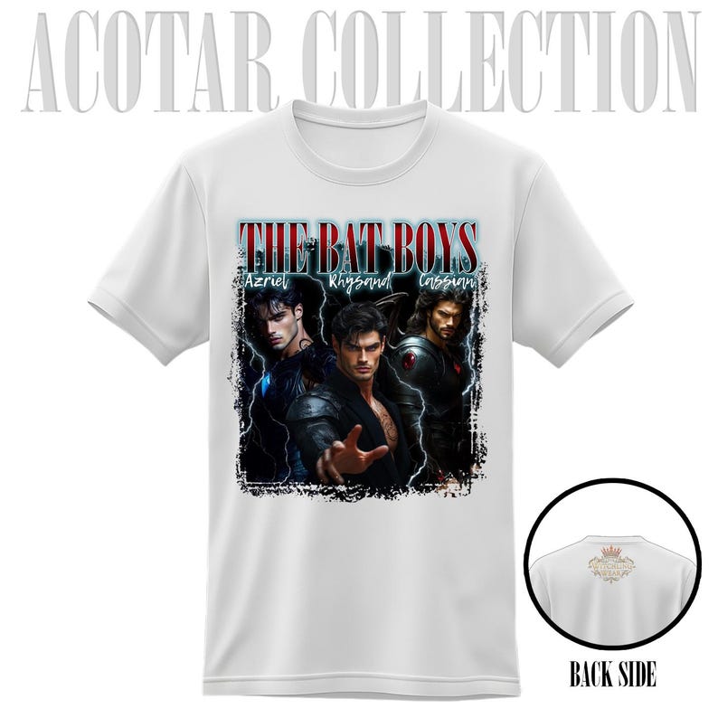 May include: White t-shirt featuring the text "THE BAT BOYS" above a graphic of three male characters. The names Azriel, Rhysand, and Cassian are below the text. The back of the shirt is visible in a small circle.