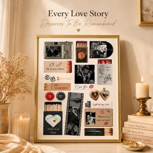 May include: A gold-framed collage featuring photographs, matchboxes, dice, and film strips. Text includes Every Love Story Deserves To Be Remembered, O.J The Perfect Match, I Love You, Light of my Life, Where it all Began, and Memories are made, not found.