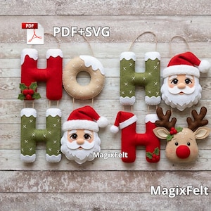 May include: A felt Christmas decoration spelling "HO HO HO" with Santa Claus and reindeer accents. The letters are red and green, with white trim. The image also includes the text "PDF+SVG" and "MagixFelt".