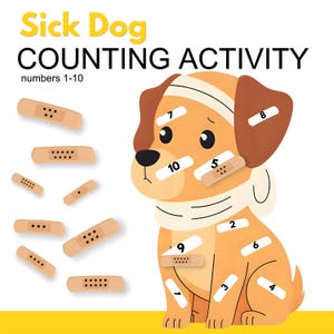 Puede incluir: Ilustración de dibujos animados de un perro enfermo con vendas y el texto "Sick Dog COUNTING ACTIVITY numbers 1-10". El perro es de color marrón claro con orejas marrones oscuras y una venda blanca alrededor de la cabeza. Las vendas con los números 1-10 están en el cuerpo del perro.