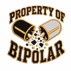 May include: An embroidered patch design featuring a split capsule with one black half and one white half, spilling out small black and gold geometric shapes. The text PROPERTY OF BIPOLAR is stitched in black with gold outlines in a varsity font.