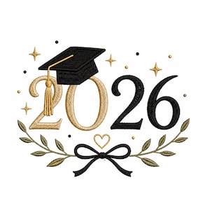 May include: Embroidered design featuring the year "2026" in gold and black, with a graduation cap, stars, and a laurel wreath. A heart and bow complete the design, perfect for graduation-themed items.